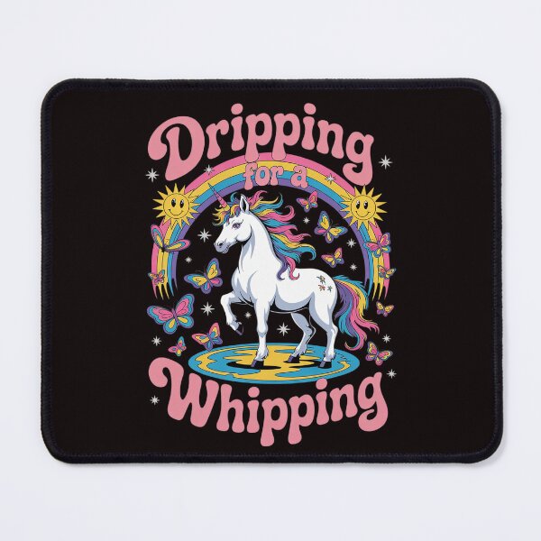 Item preview, Dripping For A Whipping Unicorn Dirty Adult Humor designed and sold by sheenmi.