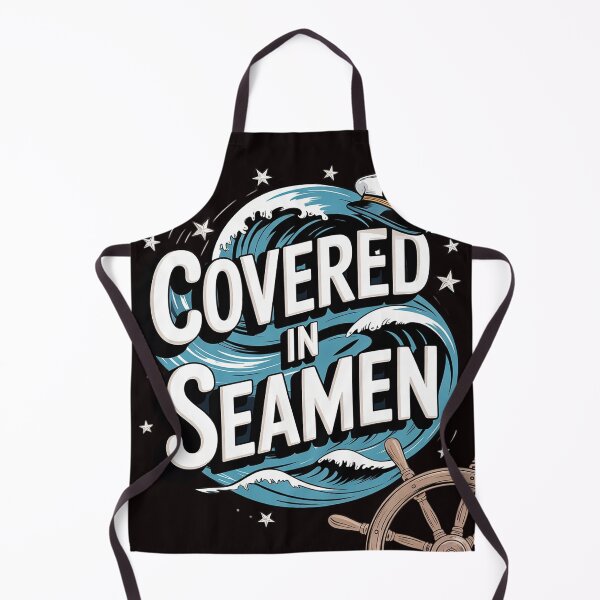 Item preview, Embarrassing Inappropriate Covered In Seaman Humor designed and sold by sheenmi.