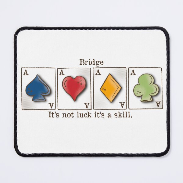 Item preview, Contract Bridge, bridge it’s not luck it’s a skill , card game, ace of spades, hearts, diamonds, clubs designed and sold by DebbieJoyArt.