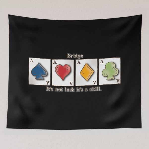 Item preview, Contract Bridge, bridge it’s not luck it’s a skill , card game, ace of spades, hearts, diamonds, clubs designed and sold by DebbieJoyArt.