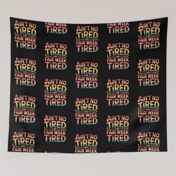 Item preview, Ain't No Tired Like Fair Week Tired - Gifts For Farmers, Ranchers, agricultural fair workers designed and sold by LovelyEvaDesign.