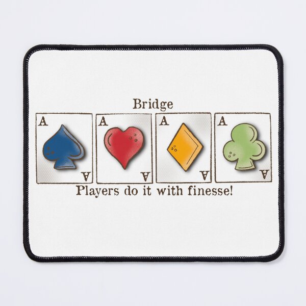 Item preview, Contract Bridge, bridge players do it with finesse , card game, ace of spades, hearts, diamonds, clubs designed and sold by DebbieJoyArt.