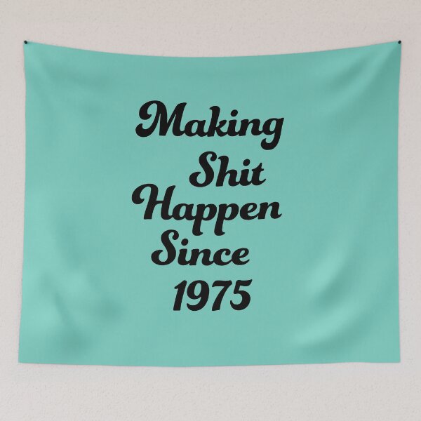 Item preview, Making Shit Happen Since 1975 | Funny Birthday Gift | Vintage Typography Shirt T-Shirt designed and sold by Zeppy.