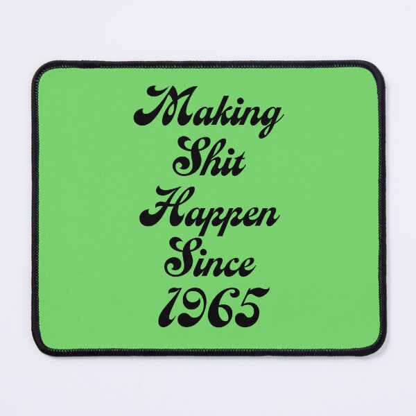 Item preview, Making Shit Happen Since 1965 | Funny Birthday Gift | Vintage Typography Shirt T-Shirt designed and sold by Zeppy.