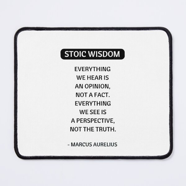 Item preview, Stoic Philosophy Quotes - Everything we hear is an opinion, not a fact. Everything we see is a perspective, not the truth - Marcus Aurelius designed and sold by Inspirationmotivation.