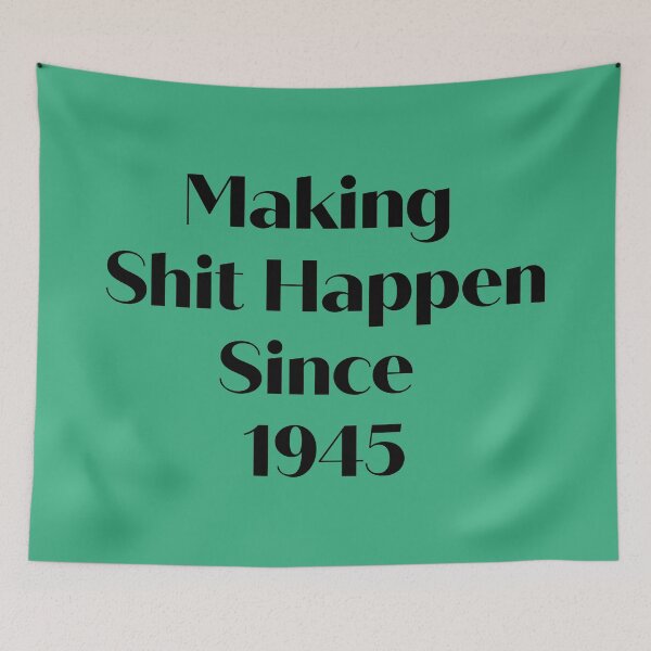 Item preview, Making Shit Happen Since 1945 | Funny Birthday Gift | Vintage Typography Shirt T-Shirt designed and sold by Zeppy.
