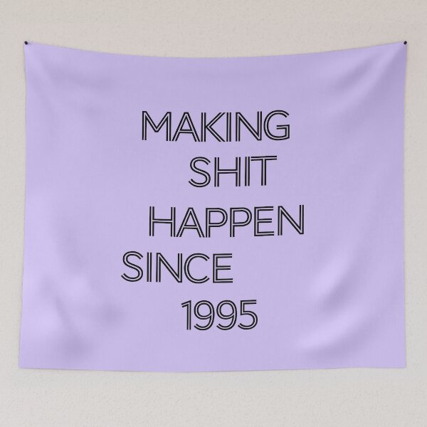Item preview, Making Shit Happen Since 1995 | Funny Birthday Gift | Vintage Typography Shirt T-Shirt designed and sold by Zeppy.