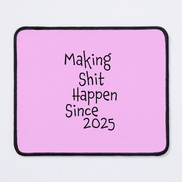 Item preview, Making Shit Happen Since 2025 | Funny Birthday Gift | Vintage Typography Shirt T-Shirt designed and sold by Zeppy.