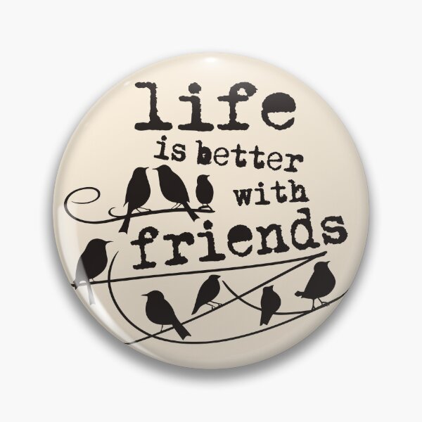 Item preview, Life is Better with Friends | Inspirational designed and sold by FocusChillax.