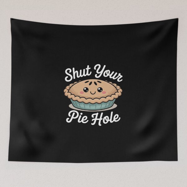 Item preview, Shut Your Pie Hole Funny Saying Thanksgiving Pi Day Kawaii designed and sold by KarstenNoanra.