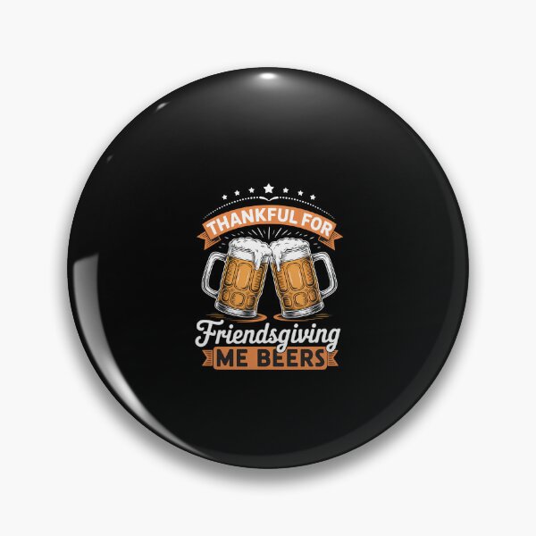 Item preview, Thankful For Friendsgiving Me Beers Funny Thanksgiving designed and sold by KarstenNoanra.