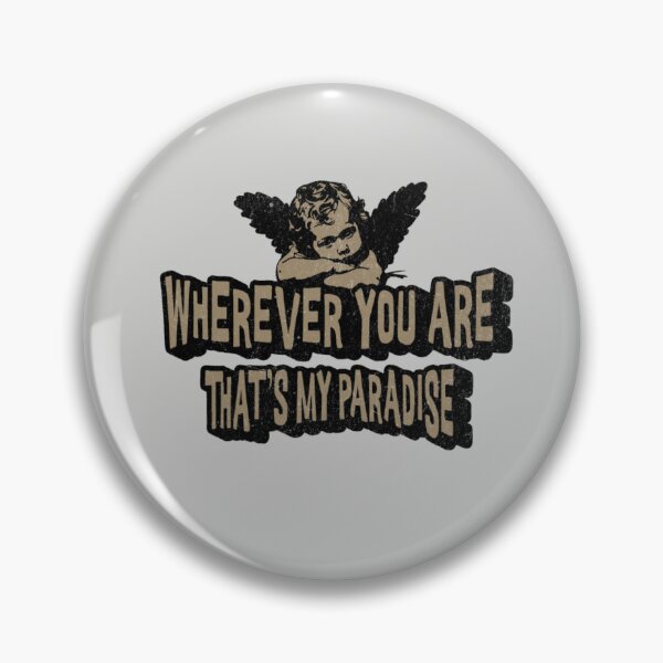 Item preview, Wherever you are, that’s my paradise.  designed and sold by Piralez.