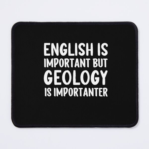 Item preview, English is Important But Geology is Importanter designed and sold by SakuraPxl.