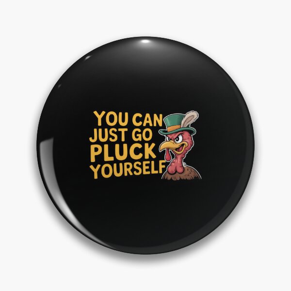 Item preview, Funny Go Pluck Yourself Turkey Pun Adult Humor Flippin Bird designed and sold by Sea4Adventures.