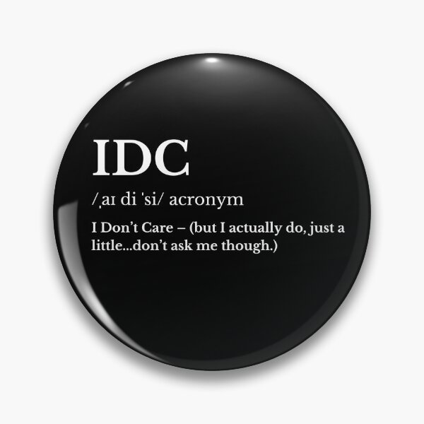 Item preview, IDC Funny Acronym White Text Minimalist Design designed and sold by HasHs.