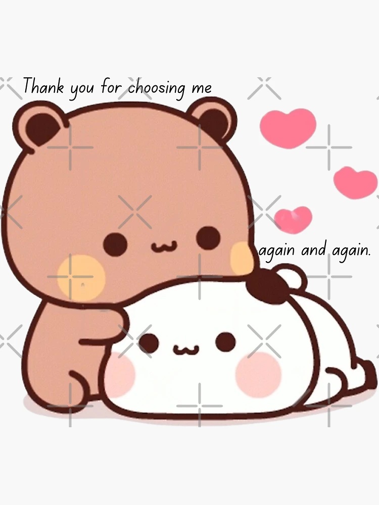 Thank you for choosing me again and again Panda Bear And Brownie