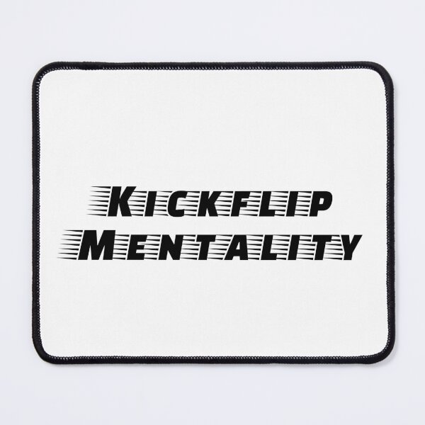 Item preview, Kickflip Mentality designed and sold by Ninjacatoff.