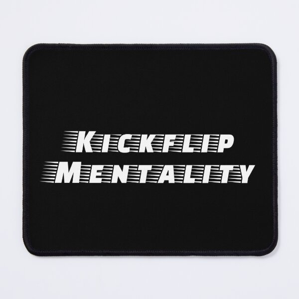 Item preview, Kickflip Mentality designed and sold by Ninjacatoff.