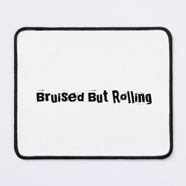 Item preview, Bruised But Rolling designed and sold by Ninjacatoff.