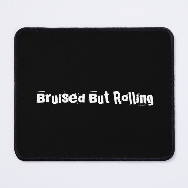 Item preview, Bruised But Rolling designed and sold by Ninjacatoff.