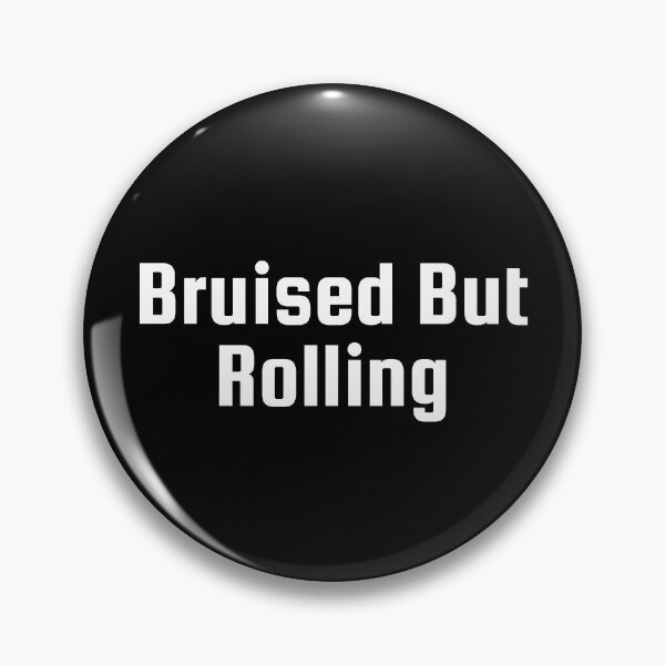 Item preview, Bruised But Rolling designed and sold by Ninjacatoff.