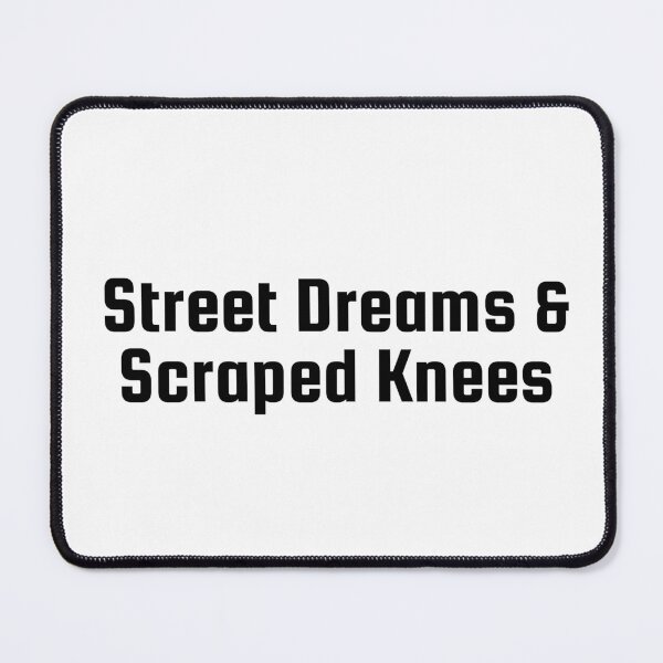 Item preview, Street Dreams & Scraped Knees designed and sold by Ninjacatoff.