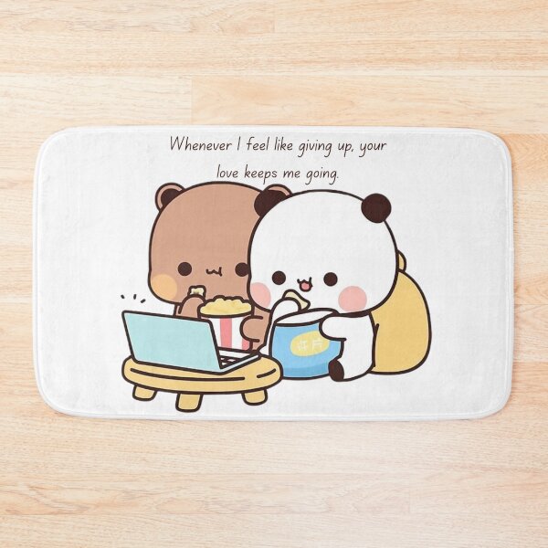Item preview, Whenever I feel like giving up, your love keeps me going. Panda Bear And Brownie True Love BUBU DUDU Couple Goma peach Sugar Valentine xmas designed and sold by BlueSkylineArts.