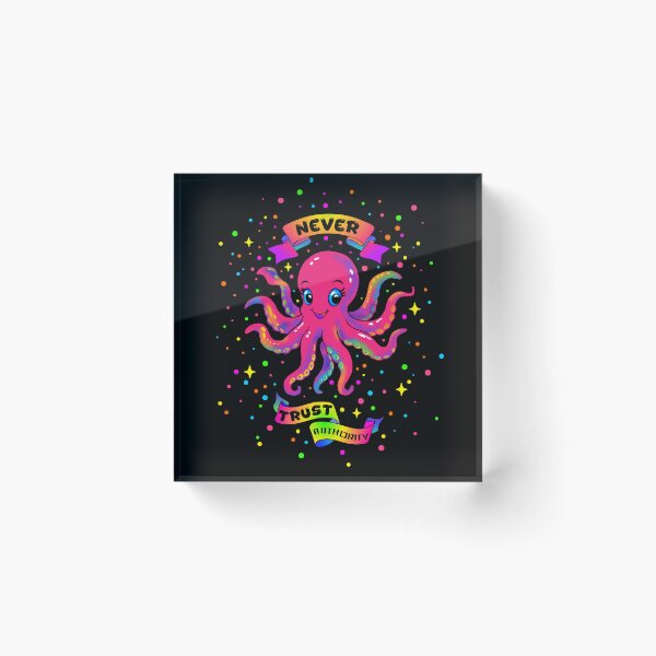Item preview, Never Trust Authority – Rainbow Rebel Octopus designed and sold by KatelynMitalski.