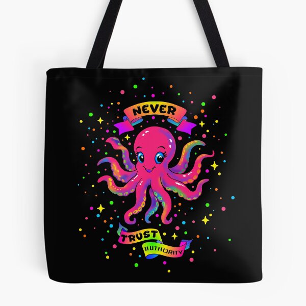 Item preview, Never Trust Authority – Rainbow Rebel Octopus designed and sold by KatelynMitalski.