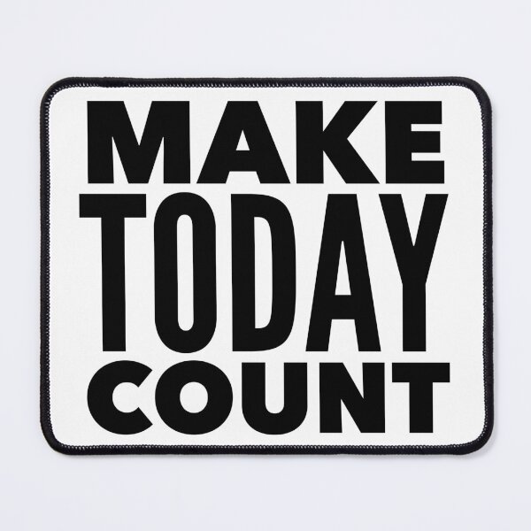 Item preview, Make Today Count - Daily Motivation Quote for Life Maximizers designed and sold by Soaring Eagle.