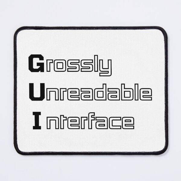 Item preview, Funny GUI Computer Engineering Acronym Pun designed and sold by ThePungineer.
