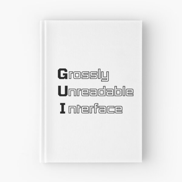 Item preview, Funny GUI Computer Engineering Acronym Pun designed and sold by ThePungineer.