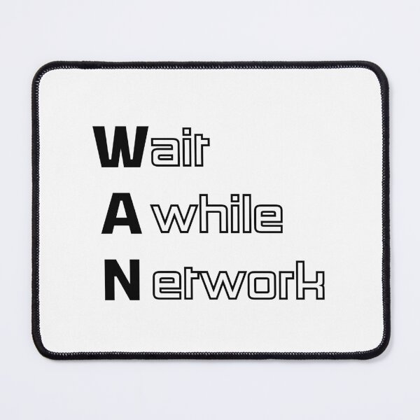 Item preview, Funny WAN Computer Engineering Acronym Pun designed and sold by ThePungineer.