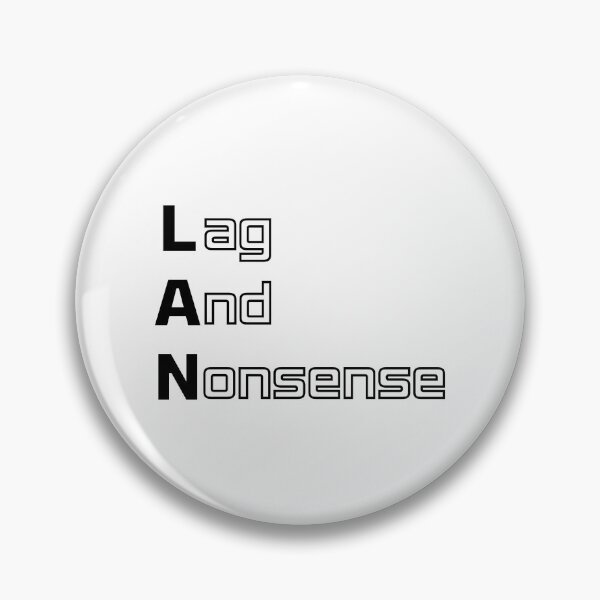 Item preview, Funny LAN Computer Engineering Acronym Pun designed and sold by ThePungineer.
