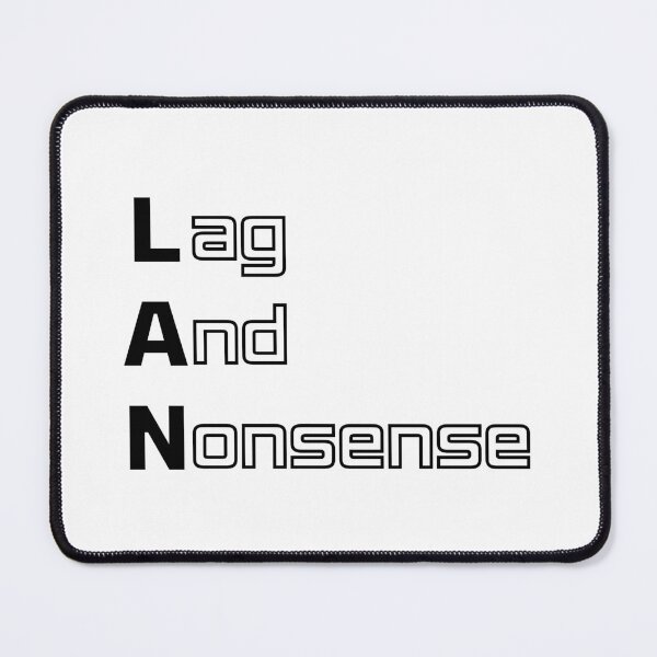 Item preview, Funny LAN Computer Engineering Acronym Pun designed and sold by ThePungineer.