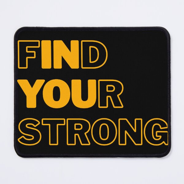 Item preview, Find Your Strong In You designed and sold by A-Szczesniak.