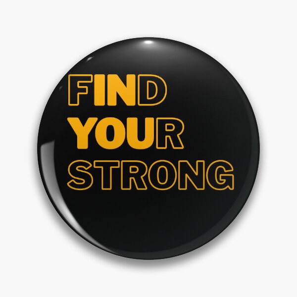 Item preview, Find Your Strong In You designed and sold by A-Szczesniak.