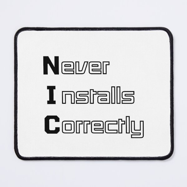 Item preview, Funny NIC Computer Engineering Acronym Pun designed and sold by ThePungineer.
