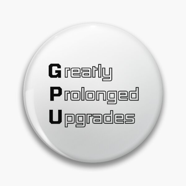 Item preview, Funny GPU Computer Engineering Acronym Pun designed and sold by ThePungineer.