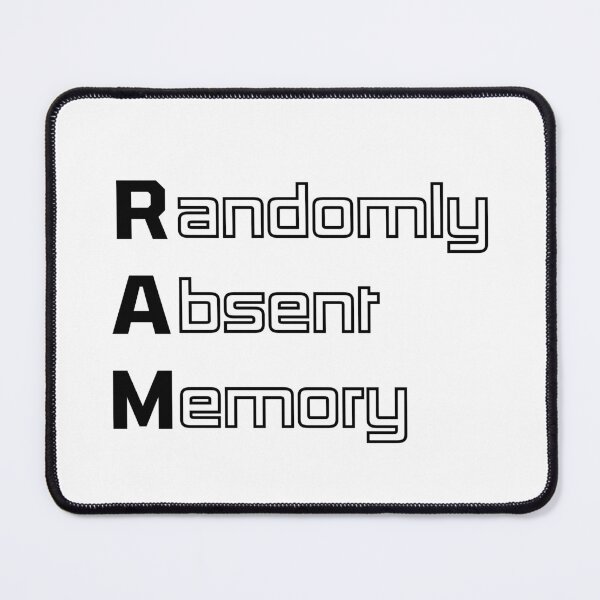 Item preview, Funny RAM Computer Engineering Acronym Pun designed and sold by ThePungineer.