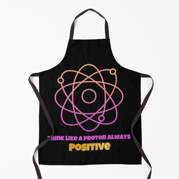 Item preview, Think Like a Proton – Stay Positive Science Humor designed and sold by By-soso.