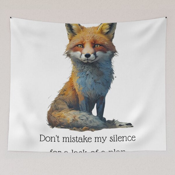 Item preview, Fox Wisdom – Don’t Mistake My Silence for a Lack of a Plan | Sarcastic Animal Quote designed and sold by SillentDesign.