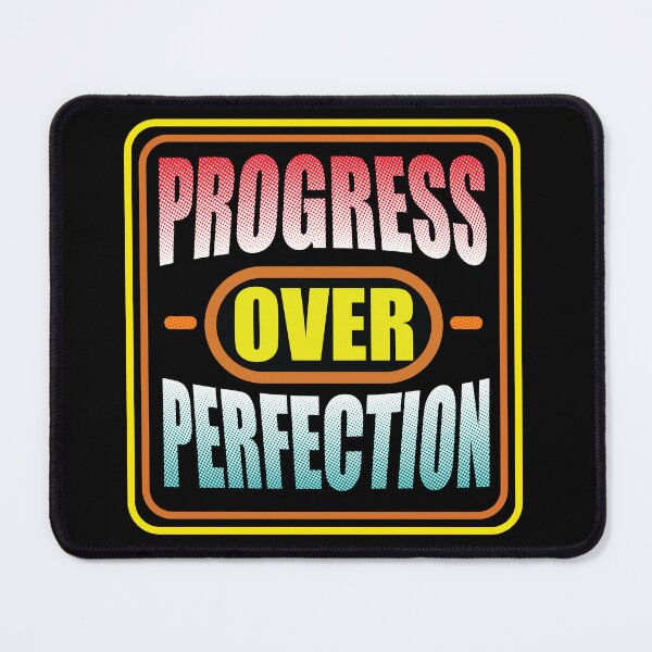 Item preview, Progress Over Perfection T-Shirt Embrace the journey of growth with our "Progress Over Perfection"  designed and sold by Koony House and Field.