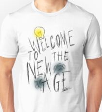 Welcome to the New Age Unisex T-Shirt
