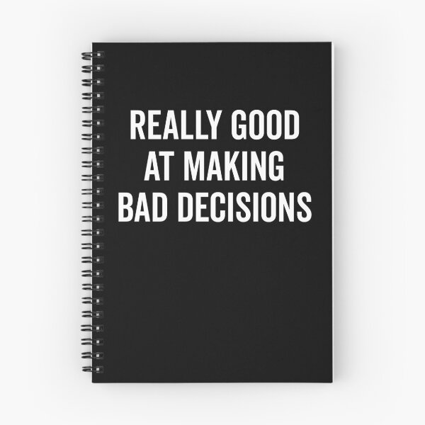 Item preview, Really Good at Making Bad Decisions designed and sold by Frank Ring.