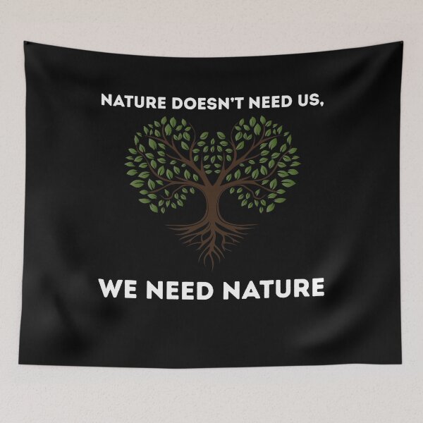 Item preview, Nature Doesn't Need Us, We Need Nature – A Manifesto of Ecological Awareness designed and sold by Gravly.