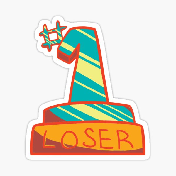#1 Loser in blue Sticker
