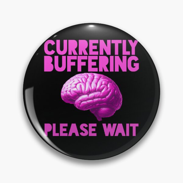 Item preview, Currently Buffering - Please Wait! designed and sold by ezcreate.media.