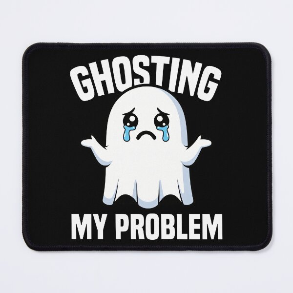 Item preview, GHOSTING MY PROBLEM - GHOST HALLOWEEN designed and sold by KEF Custom.