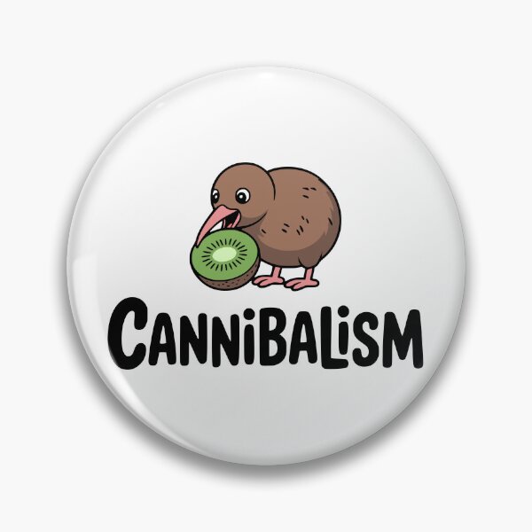 Item preview, Cannibalism! Cute Kiwi Pun designed and sold by PMCreative.